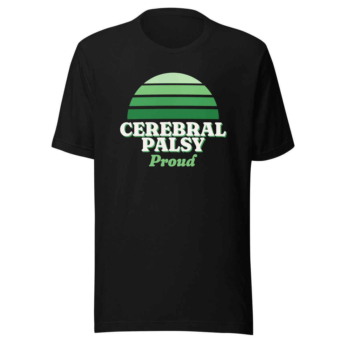 Cerebral Palsy Proud tee in Black, front view.