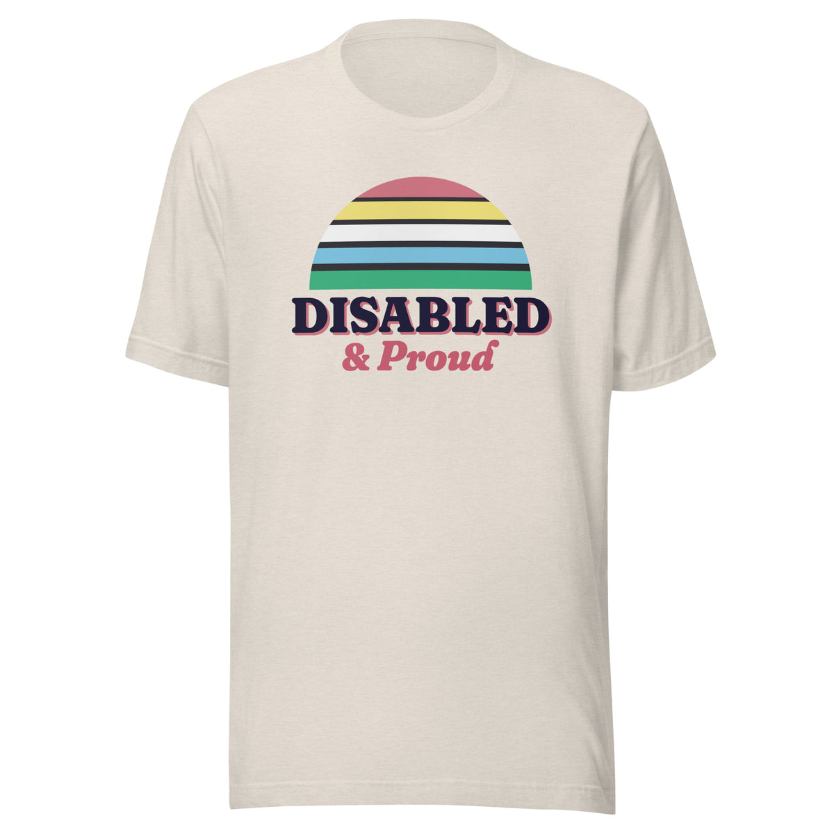 Disabled & Proud tee in Heather Dust, front view.