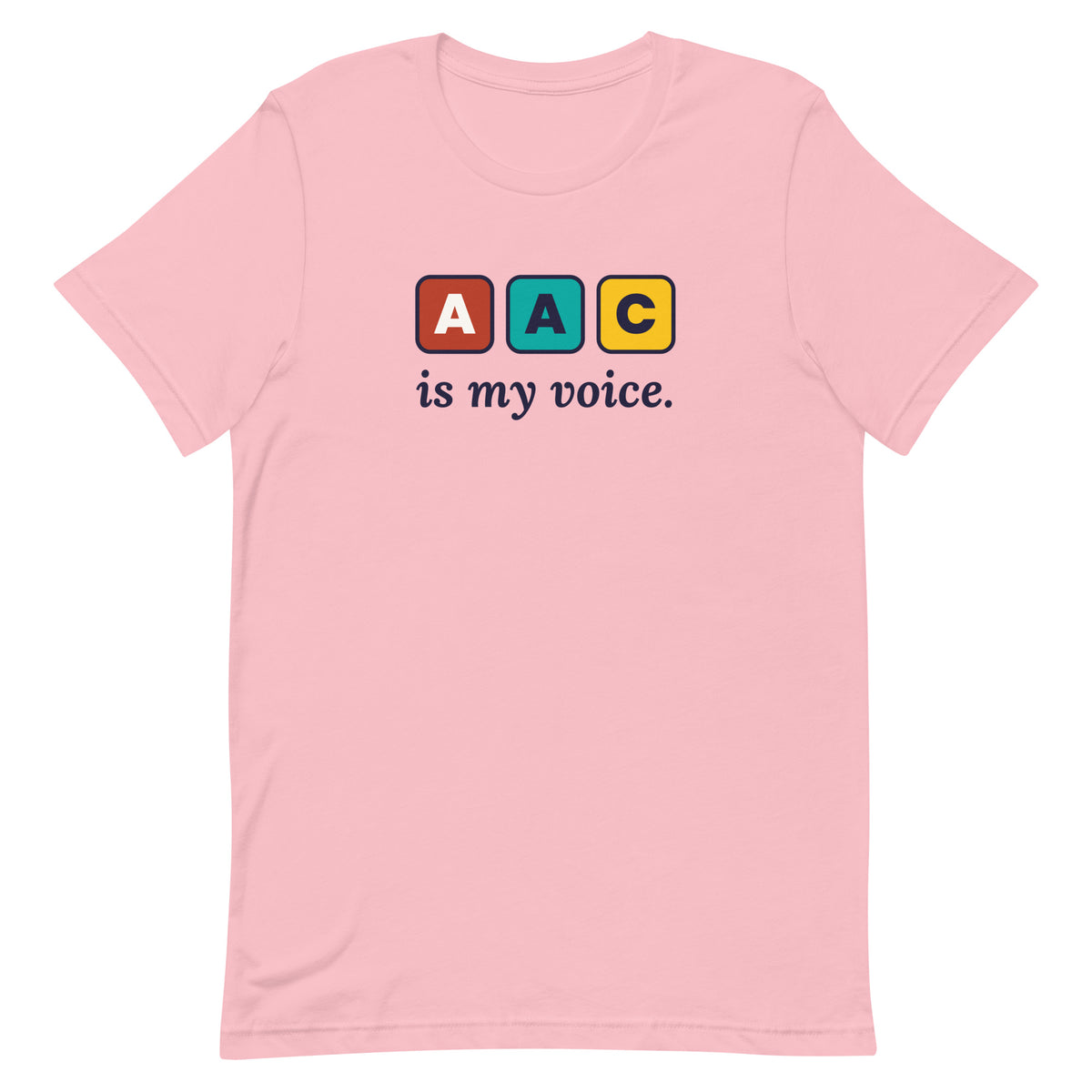 AAC Is My Voice Adult Tee in Pink, flat front view