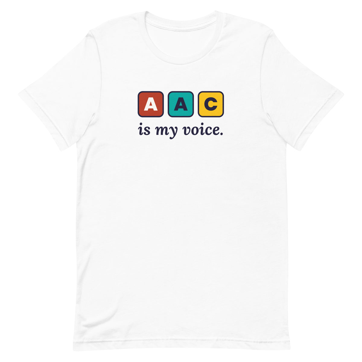 AAC Is My Voice Adult Tee in White, flat front view