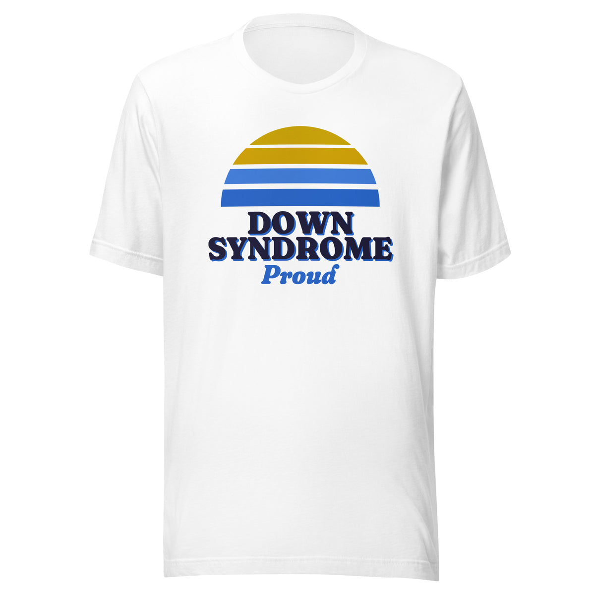 Down syndrome Proud tee in White, front view.