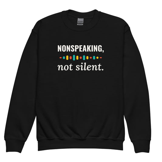 Black Nonspeaking, Not Silent youth sweatshirt with light print