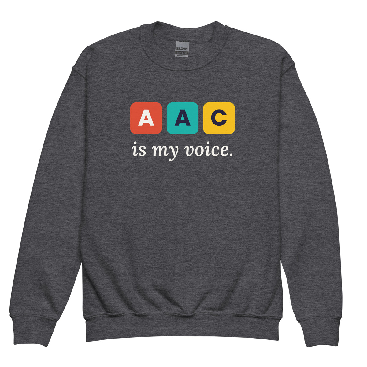 Dark Heather AAC Is My Voice youth sweatshirt with light print